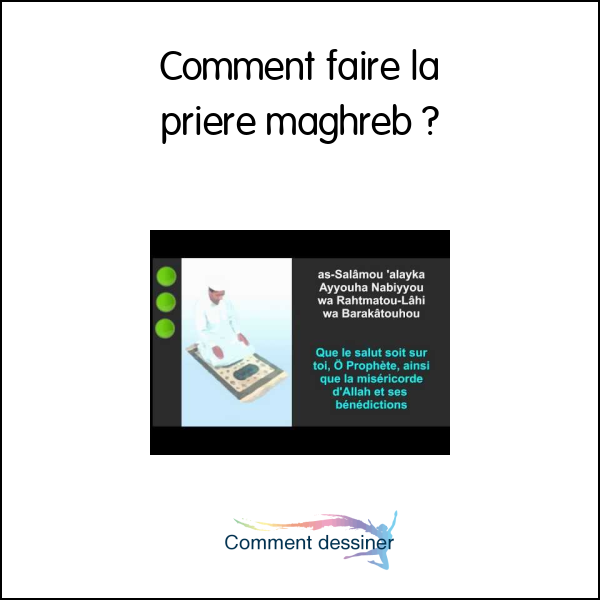 Comment faire la priere maghreb